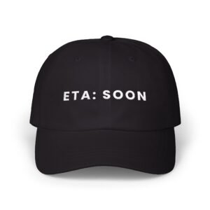 ETA: SOON Dad Cap – Minimalist Waiting and Expecting Hat